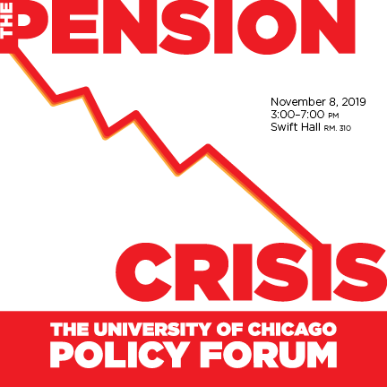 Graphic with red text reads "The Pension Crisis The University of Chicago Policy Forum."